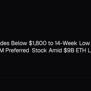 Ethereum Slides Below $1,800 to 14-Week Low as Bitmine Floats $300M Preferred Stock Amid $9B ETH Loss