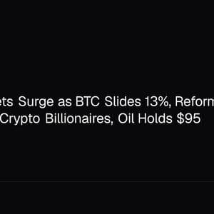 Altcoin Wallets Surge as BTC Slides 13%, Reform UK Banks $9.4M From Crypto Billionaires, Oil Holds $95