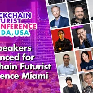 First Speakers Announced for Blockchain Futurist Conference Miami, the Next Major Web3 Event in the U.S.