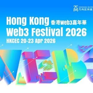 Hong Kong Web3 Festival Unveils 2026 Speaker Lineup, Featuring Leaders from BlackRock, OKX, Solana, Sharplink and Ondo
